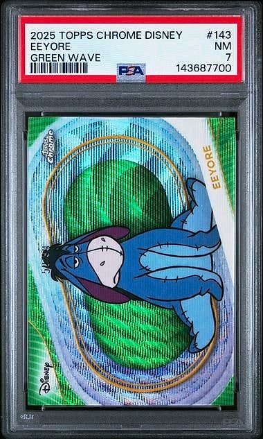 2025 Topps Chrome Disney Eeyore Green Wave Refractor #143 PSA 7