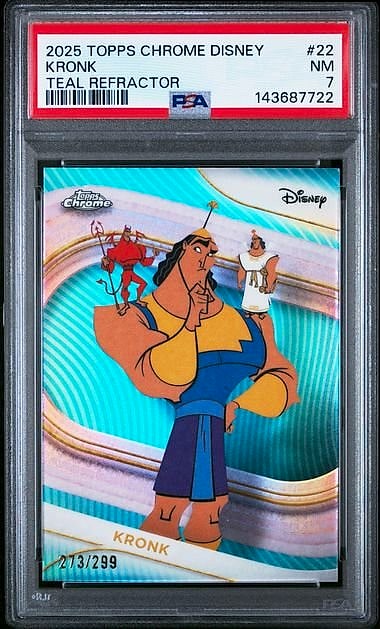 2025 Topps Chrome Disney Kronk Teal Refractor #22 273/299 PSA 7