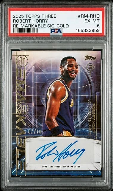 2025 Topps Three Re-Markable Sig-Gold Remarkable Auto Lakers Robert Horry Gold #RM-RHO Auto 07/10 PSA 6
